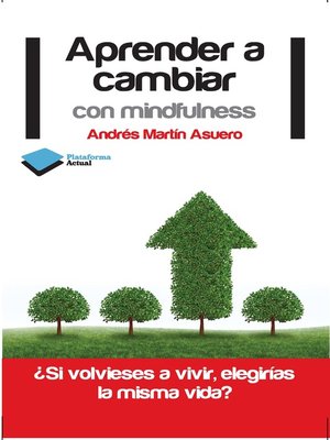 cover image of Aprender a cambiar con mindfulness